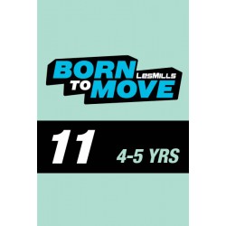 LESMILLS BORN TO MOVE 11  4-5YEARS VIDEO+MUSIC+NOTES